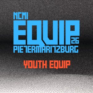NCM EQUIP 26 – Pietermaritzburg Youth